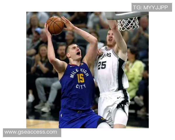 季前赛精彩回顾马刺对决掘金全场录像分享与分析 季前赛精彩回顾马刺对决掘金全场录像分享与分析