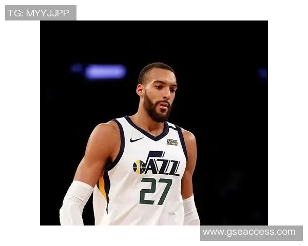 鲁迪戈贝尔：从防守巨星到篮球场上的领导者之路