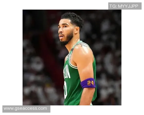 杰森塔图姆如何在NBA赛场上展现领袖风范与超强实力